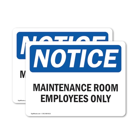 Signmission Maintenance Room Employees Only, 10 in W x Rectangle, Vinyl Decal OS-2PACK-NS-D-710-L-14108